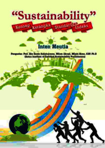 “SUSTAINABILITY” (Konsep, Kerangka, Standar Dan Indeks) - Sriwijaya ...